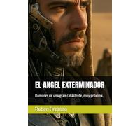 EL ANGEL EXTERMINADOR: Rumores de una gran catástrofe, muy próxima. (Poesia Desde La Caverna)