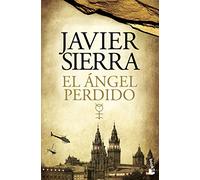 El ángel perdido (Biblioteca Javier Sierra)