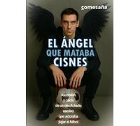 El ángel que mataba cisnes: Ascensión y caída de un desdichado asesino que adoraba jugar al fútbol