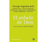 El anhelo de dios: Libro homenaje a Walter Kasper (Presencia Teologica)