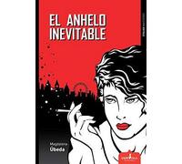 el anhelo Inevitable: 1 (Sístole)
