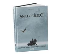 El Anillo único 2ª Ed. - Relatos de las Tierras Solitarias