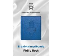 El animal moribundo (Crisolín 2015) | Philip Roth