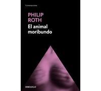 El animal moribundo (Elegy) | Philip Roth, Jordi Fibia