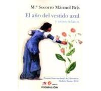 El Año Del Vestido Azul Y Otros Relatos