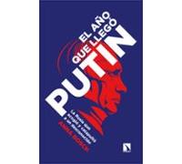El Año Que Llego Putin