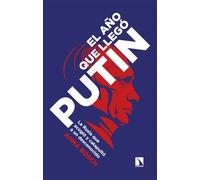 El año que llegó Putin. | Anna Bosch
