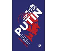 El año que llegó Putin: La Rusia que acogió y catapultó a un desconocido: 931 (Mayor)