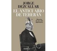 El anticuario de Teherán. | Jorge Dezcallar