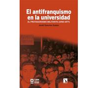 El antifranquismo en la universidad: El protagonismo militante (1956-1977): 996 (Mayor)