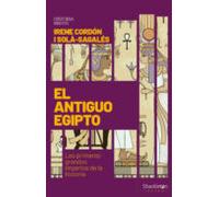 el antiguo egipto: los primeros grandes imperios de la historia