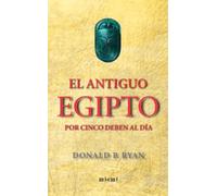 El antiguo Egipto por cinco deben al día (Viajando al pasado)