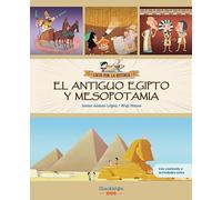 El Antiguo Egipto y Mesopotamia: Libro infantil con juegos y actividades extra | Únete a Carmen, Marco y el abuelo, y descubre la historia explicada ... niños y niñas.: 4 (Locos por la historia)