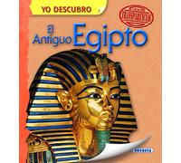 El Antiguo Egipto (Yo descubro)