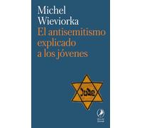 El antisemitismo explicado a los jóvenes (ZORZAL)