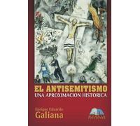 El Antisemitismo: Una aproximación histórica