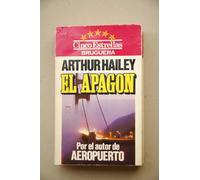 El apagón / por Arthur Hailey ; [traducción María Clotilde Rezano de Martini]