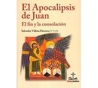 EL APOCALIPSIS DE JUAN: El fin y la consolación: 10 (Didaskalos Escuela de palabra)