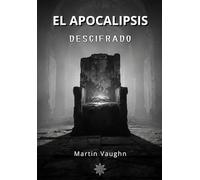 El Apocalipsis Descifrado: Señales, Imperios y el Colapso que Siempre Se Repite