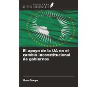El apoyo de la UA en el cambio inconstitucional de gobiernos