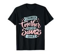 El Apoyo de Stronger Together Salva Vidas Camiseta