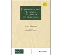El apoyo institucional del Notario a las personas con discapacidad (Estudios)