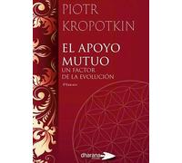 EL APOYO MUTUO: UN FACTOR DE LA EVOLUCIÓN (EUTOPIA)