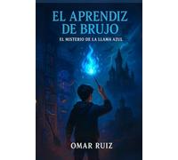 El Aprendiz de Brujo: El misterio de la llama azul