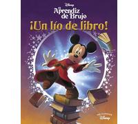 El aprendiz de brujo. Un lío de libro (Mis Clásicos Disney)