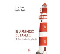 El Aprendiz De Farero: 15 claves para disfrutar de la vida (Psicología)