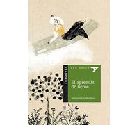 El aprendiz de héroe: 71 (Ala Delta - Serie verde)