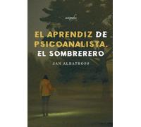 El aprendiz de psicoanalista | Jan Albatross