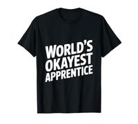 El Aprendiz más Bueno del Mundo para Principiantes y Profesionales Camiseta