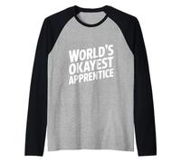 El Aprendiz más Bueno del Mundo para Principiantes y Profesionales Camiseta Manga Raglan