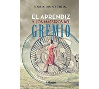 El aprendiz y los maestros del gremio (Hechos reales)