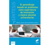 El Aprendizaje Basado En Problemas Como Experiencia De Innovación Y Mejora Docente Universitarias