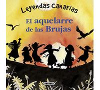 El aquelarre de las Brujas (Leyendas canarias)