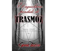 El aquelarre perdido de Trasmoz (Saga Susurros)