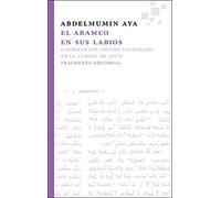 El arameo en sus labios: Saborear los cuatro Evangelios en la lengua de Jesús (Fragmentos)