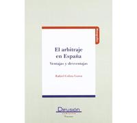 El arbitraje en España ventajas y desventajas