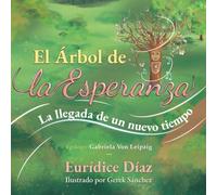 El Árbol de la esperanza: La llegada de un nuevo tiempo