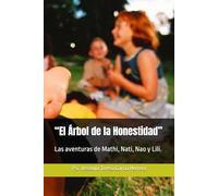 “El Árbol de la Honestidad”: Las aventuras de Mathi, Nati, Nao y Lili.