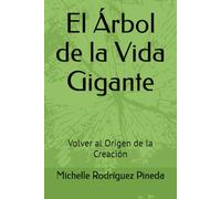 El Árbol de la Vida Gigante: Volver al Origen de la Creación