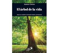 El árbol de la vida: Hacia un modelo de formación inicial y permanente (Amanecer)
