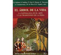 El árbol de la vida: La naturaleza en el arte y las tradiciones de la India (Sabiduría perenne)