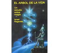El Árbol de la Vida: Un estudio sobre magia (SIN COLECCION)