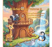 El árbol de los valores II: 5 cuentos ilustrados sobre amabilidad, amistad y el cuidado del planeta