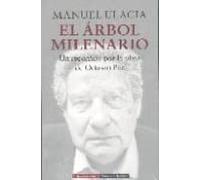 El Arbol Milenario: Un Recorrido Por La Obra De Octavio Paz