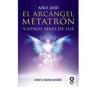 El Arcángel Metatrón | Arantza Ibarra Basañez