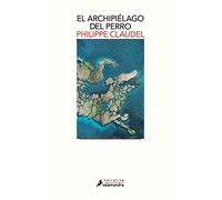 El Archipiélago del perro (Salamandra Narrativa)